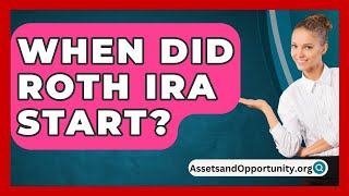 When Did Roth IRA Start  AssetsandOpportunityorg [upl. by Mascia]