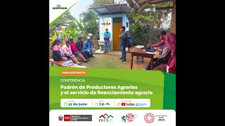 Padrón de Productores Agrarios y el Servicio de financiamiento agrario [upl. by Naraj]