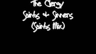 The Clergy  Saints amp Sinners Saints Mix [upl. by Sliwa841]