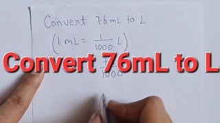 Convert 76 ml to l  conversion milliliter to liter [upl. by Anyek246]