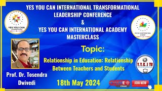 YYCI Academy Nuggets of Wisdom for Relationship in Education by Prof Dr Tosendra Dwivedi [upl. by Lebaron]