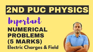 Numericals on Electric Charges amp Field 2ndpuc physics [upl. by Boothe]