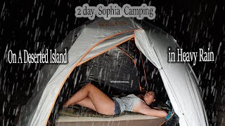 Full Video 2 Days Camping In Heavy Rain  On The Island  Relaxing Satisfied  Sophia Adventures [upl. by Peltz]