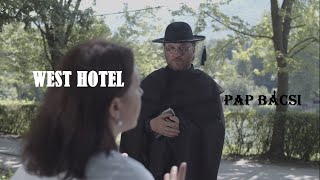 West Hotel  Pap bácsi Official Music Video [upl. by Eninaej]