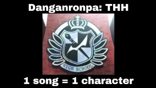 Danganronpa Trigger Happy Havoc THH Playlist 1 song  1 character [upl. by Marlene]