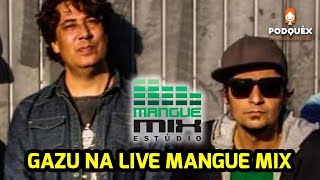 GAZU LIVE MANGUE MIX 002 [upl. by Trini276]