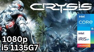 Crysis on Intel iris xe graphics withi5 1135G71080pTested [upl. by Harikahs]