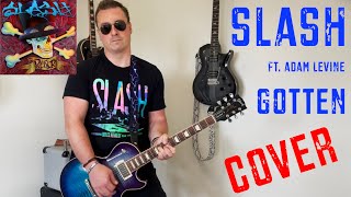 Gotten  Slash 🎩 ft Adam Levine Guitar Cover  Chris Berrow [upl. by Sublett]