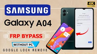 Samsung Galaxy A04 Frp Bypass 2024 Android 13 Without Pc  Samsung A04 Frp Bypass Not Working [upl. by Dinse366]