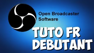 TUTOComment utiliser OBS logiciel GRATUIT [upl. by Tsew]