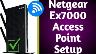 How to Setup Netgear Ex7000 AC1900 As Access Point  Netgear Extender Setup In AP Mode [upl. by Lukasz]