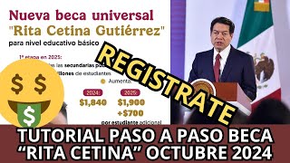 ¿Cómo Solicitar la Beca UNIVERSAL quotRita Cetinaquot Octubre 2024 Apoyo de 1900 Tutorial Paso a Paso [upl. by Bergeman]