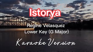 ISTORYA  REGINE VELASQUEZ  LOWER KEY  KARAOKE VERSION [upl. by Heber]