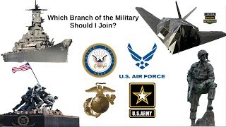 Which BRANCH of the MILITARY Should I Join Army Navy Airforce Marines Coast Guard [upl. by Airol]