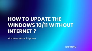 How Update Windows 1011 without Internet Windows Manual Updates [upl. by Dnomar]