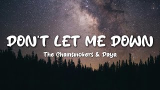 The Chainsmokers  Dont Let Me Down Lyrics ft Daya [upl. by Seerdi]