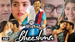 Bheeshma Full Movie Hindi Dubbed I Nithiin I Rashmika Mandanna I Anant Nag I OTT Update Review [upl. by Jason166]