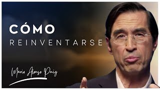 Cómo “Reinventarse”  Dr Mario Alonso Puig [upl. by Enirahtac671]