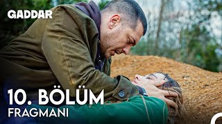 Gaddar 10 Bölüm Fragmanı  Yaşamak İstemiyor Musun [upl. by Brandes639]