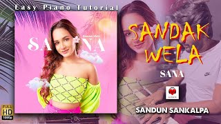 Sandak Wela  SANA  Easy Piano Tutorial By Sandun Sankalpa [upl. by Mitchell79]