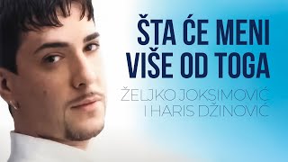 Željko Joksimović i Haris Džinović  Šta će meni više od toga Official Music Audio 2002 [upl. by Evilc]