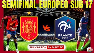 🔴ESPAÑA 1 vs FRANCIA 3  EURO SUB 17 HUNGRÍA 2023  SEMIFINAL  NARRACIÓN ESPAÑA FRANCIA SUB17 [upl. by Naul]