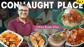 Ep  1 Delhi Neighbourhood Eats I Connaught Place OFFICE SPL FOOD WALK l Bhatura MINI SamosaChaat [upl. by Agemo]