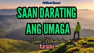 SAAN DARATING ANG UMAGA by Lanie Misalucha  Karaoke [upl. by Nylidnam]