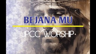 BEJANA MU live accoustic lirik JPCC WORSHIP [upl. by Nakeber]