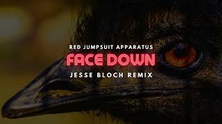 Red Jumpsuit Apparatus  Face Down Jesse Bloch Remix [upl. by Conan]