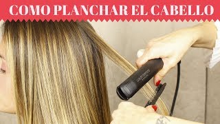 quotComo Planchar el Cabello Para Que Quede BIEN LISOquot💖ALACIADO PERFECTO [upl. by O'Malley423]