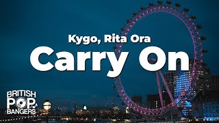 Kygo Rita Ora  Carry On Lyrics [upl. by Asereht276]