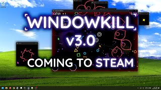 Windowkill v30  Steam Announcement [upl. by Fayola122]