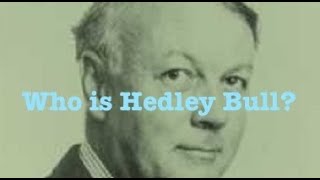 Who are Theorists of English School Hedley Bull Explained Shortly [upl. by Danyette146]