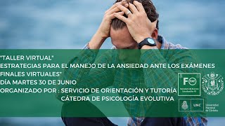 Taller quotEstrategias para el manejo de la ansiedad ante los exámenes finales virtualesquot [upl. by Reitrac665]