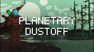 Planetary Dustoff  Top Down Base Upgrading Roguelike Shooter [upl. by Yvor901]