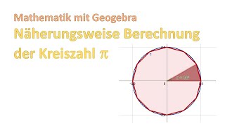 Näherungsweise Berechnung der Kreiszahl PI [upl. by Euqirdor]