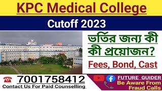 KPC Medical College Cutoff 2023  Fees Bond Category  Future Guider [upl. by Iey]