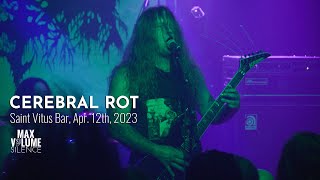 CEREBRAL ROT live at Saint Vitus Bar Apr 12th 2023 FULL SET [upl. by Alaekim]