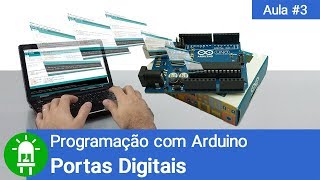 Curso de Arduino  Aula 03  Portas Digitais [upl. by Jamille585]