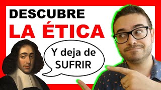 LA ÉTICA DE SPINOZA 😱 FÁCIL en 20 Minutos🎓  Filosofía Moderna [upl. by Iidnarb331]