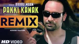 Pakki Kanak Dhol Mix Babbu Maan DJ Madan Verma [upl. by Nuri]