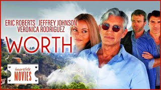 Heartwarming Family Drama Starring Eric Roberts I Worth 2012 Feel Good Flicks [upl. by Keegan]