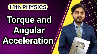 Toque and angular acceleration class 11 nbf  Angular form of Newtons second law  11th physics [upl. by Valentine]