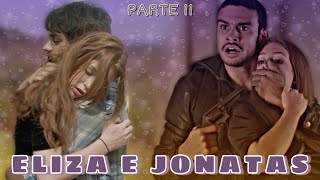 REAGINDO A HISTÓRIA DE ELIZA E JONATAS  Parte 11 [upl. by Ignacio416]