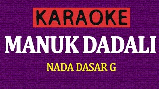 KARAOKE MANUK DADALI NADA G [upl. by Rilda]