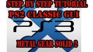 PS2 Classic GUI Metal Gear Soild 2 USA step by step tutorial without placholder amp ps2CM [upl. by Gardell]