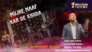 Hindi Worship Song  Mujhe Maaf Kar De Khuda  Gobin Kerketta official  Hindi Christian song [upl. by Demaggio]