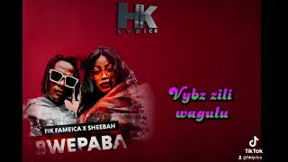 Bwepaba by Sheebah ft Fik Fameica mp4lyrics Hkeemlyricskg9jb [upl. by Arannahs522]