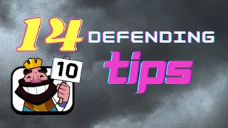 14 Defending Tips You MUST Know in Clash Royale [upl. by Ayek]